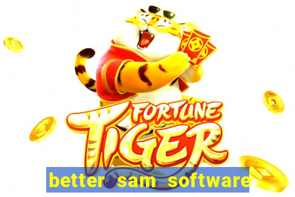 better sam software automatic mouth